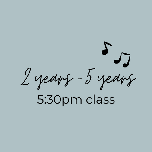 5:30pm - 2 years - 5 years (Fall Session)