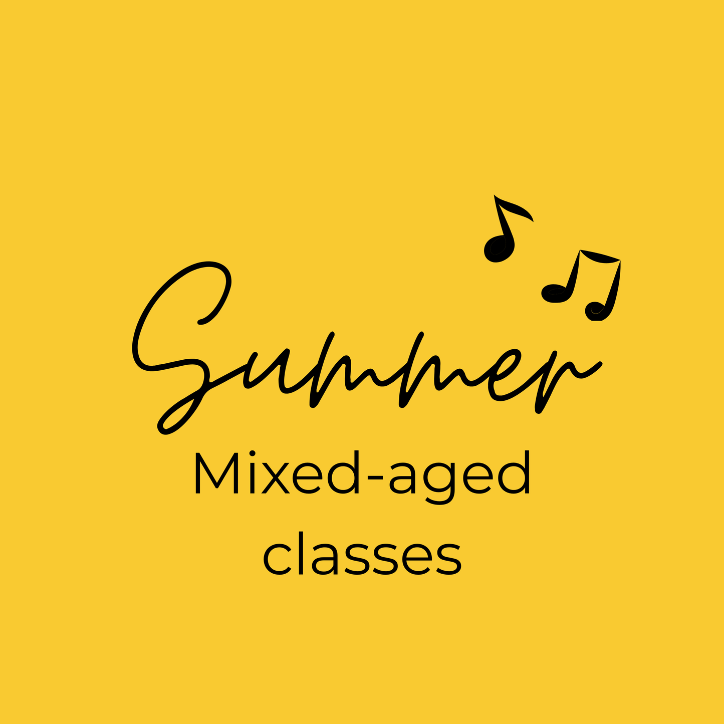 Summer Session Classes (Mixed-aged)